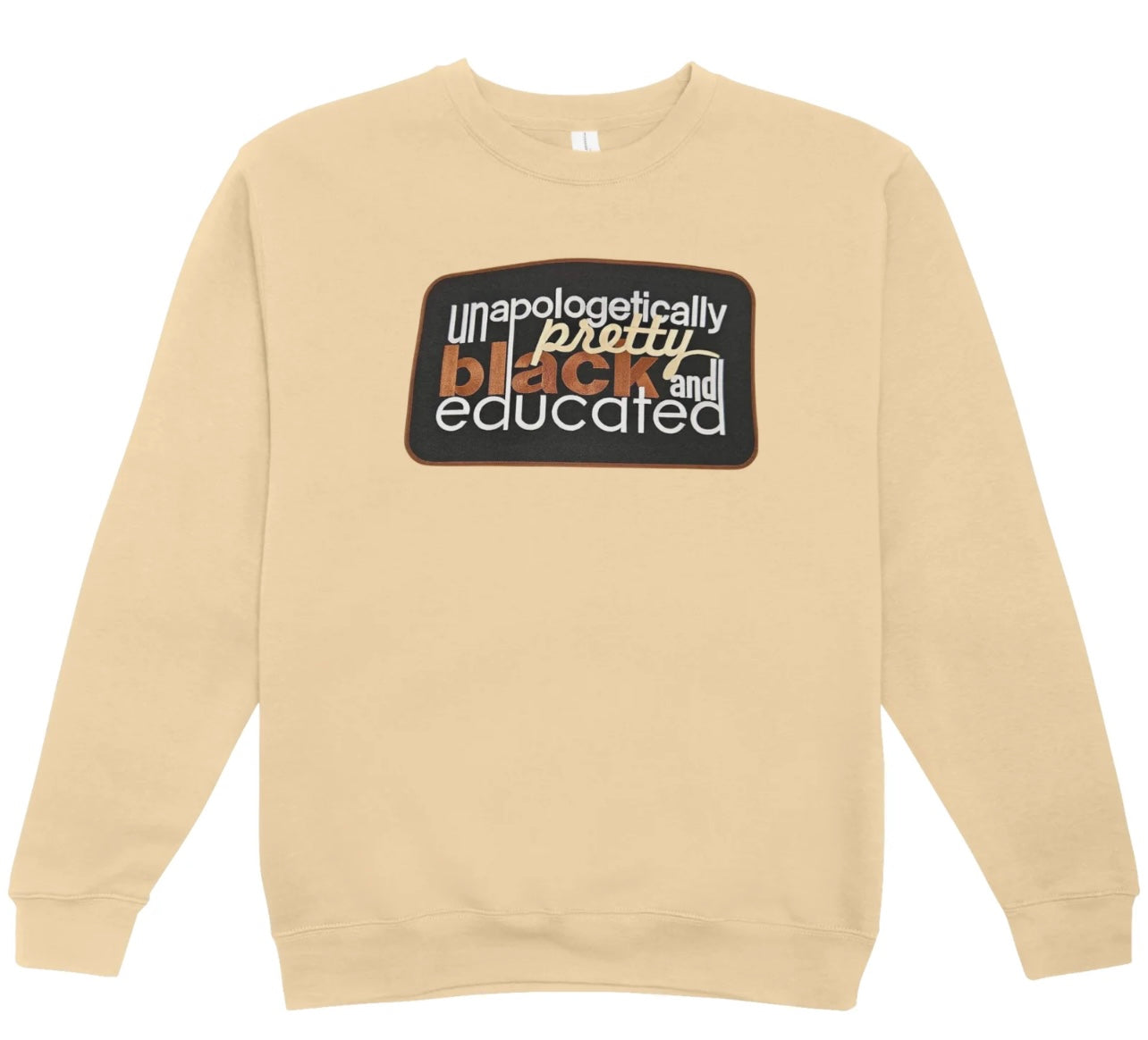 Unapologetically Pretty sweatshirt