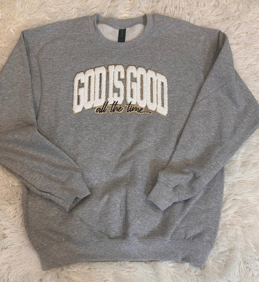 God Is Good All The Time (Sweatshirt)