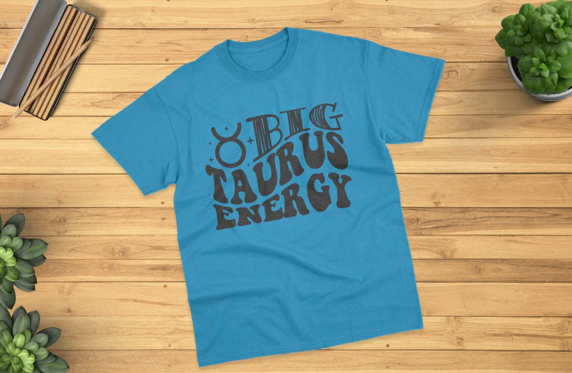 Big Taurus Energy T-shirt